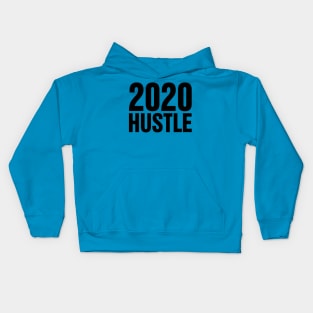 2020 Hustle | Happy New Year 2020 Kids Hoodie